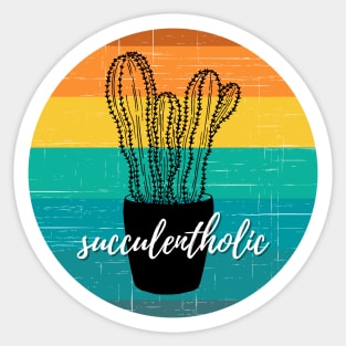 Succulentholic — I'm Addicted to My Succulents Sticker